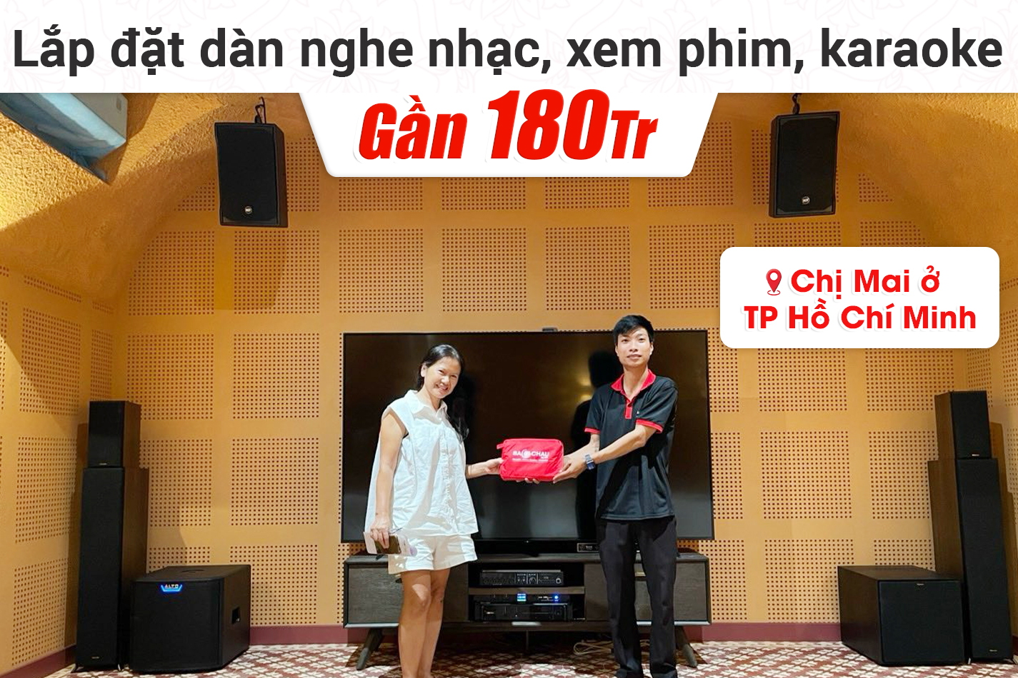 Lắp đặt dàn nghe nhạc, xem phim, karaoke gần 180tr cho chị Mai ở TPHCM