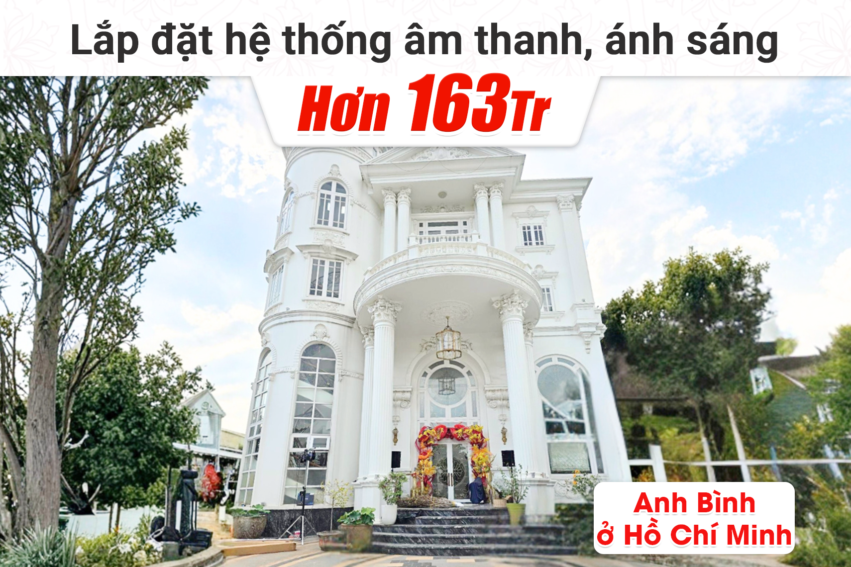 Lắp đặt hệ thống âm thanh, ánh sáng hơn 163tr cho biệt thự của anh Bình tại TP HCM (DMX CLA-XI10A, DMX CLA-XI18A, Allen & Heath CQ-12T...)