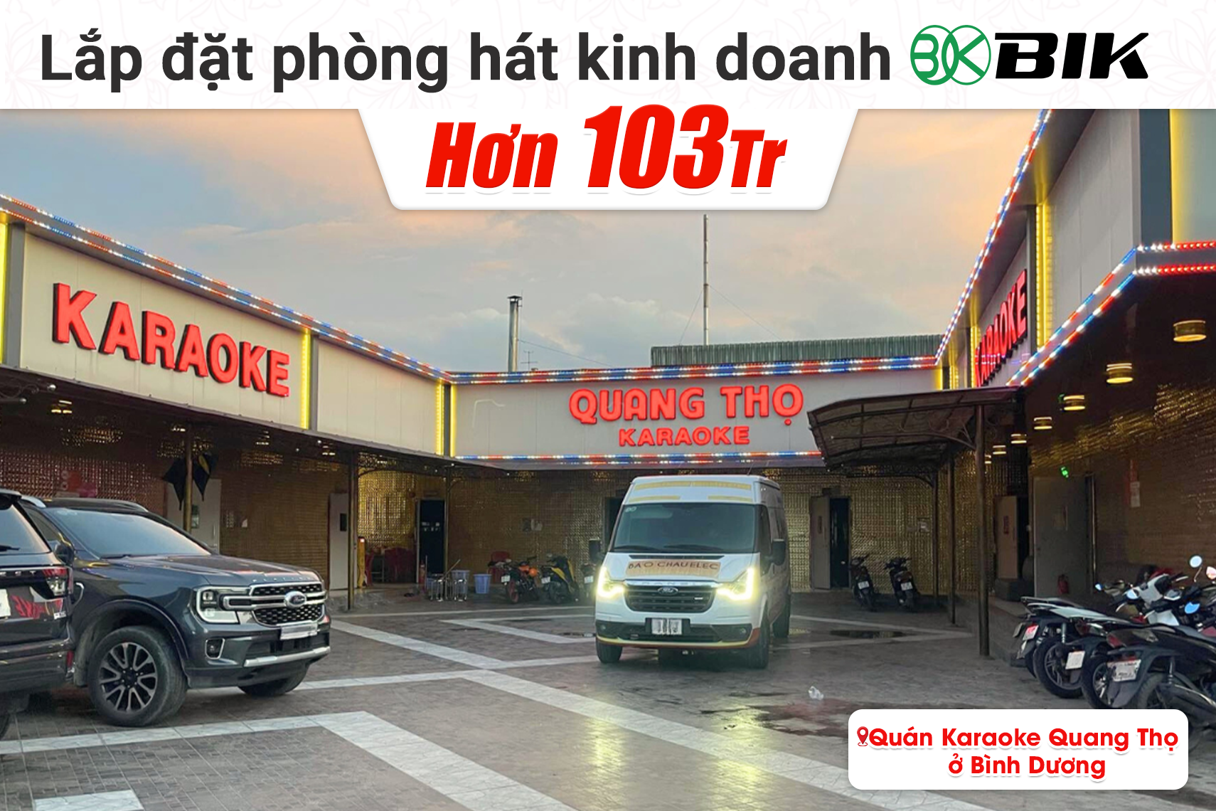 Lắp đặt phòng hát kinh doanh BIK hơn 103 triệu cho quán Karaoke Quang Thọ tại Bình Dương (BIK BSP 410II, Audiocenter CT2400, Audiocenter PD600...)