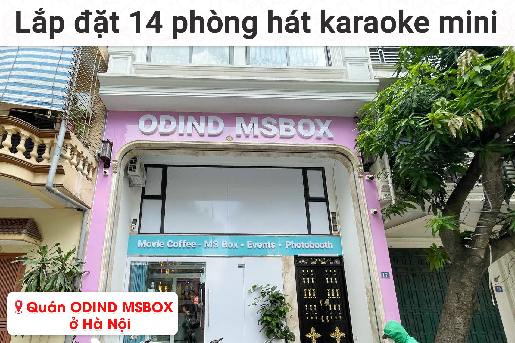 Lắp đặt 14 phòng hát karaoke box mini cho quán ODIND MS BOX ở Hà Nội (JBL CV1652T, Audiocenter CT1200, Bksound X6, BCE UGX12,...)