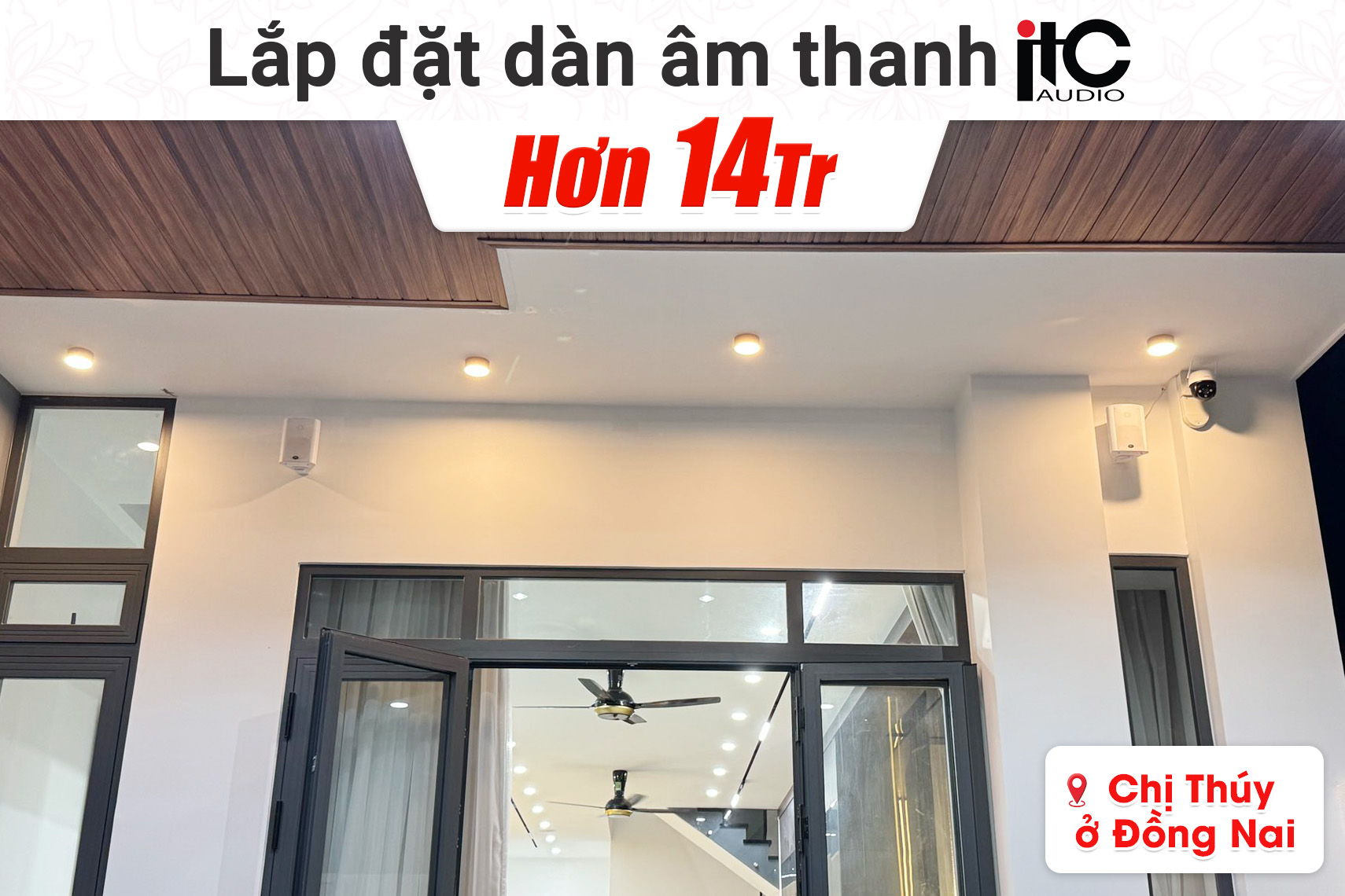 Lắp đặt dàn âm thanh ITC hơn 14tr cho chị Thúy tại Đồng Nai