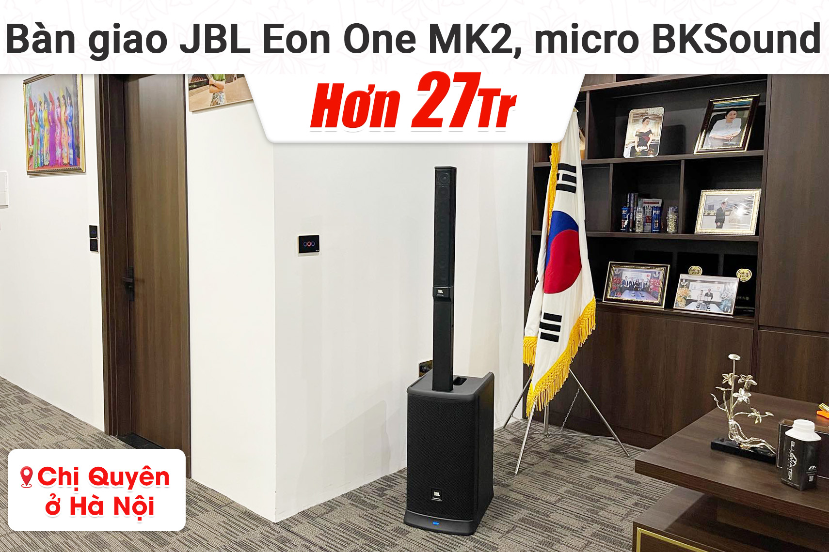 Bàn giao JBL Eon One MK2, micro BKSound hơn 27tr cho chị Quyên ở Hà Nội