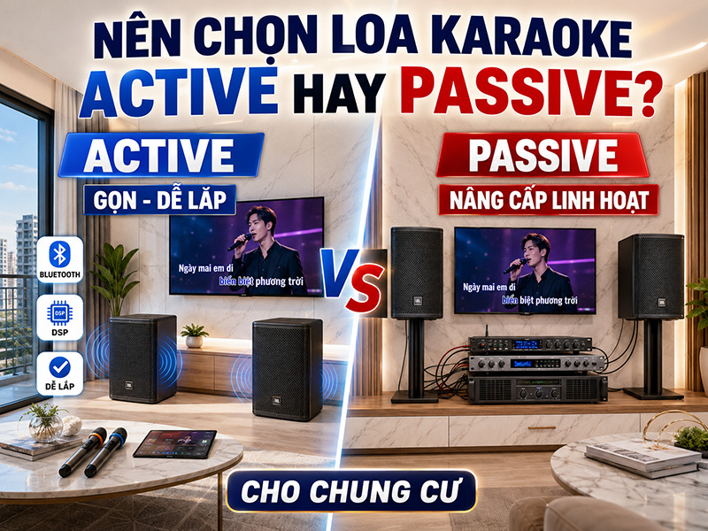 Loa karaoke cho chung cư n&ecirc;n chọn loại n&agrave;o? Tư vấn từ chuy&ecirc;n gia