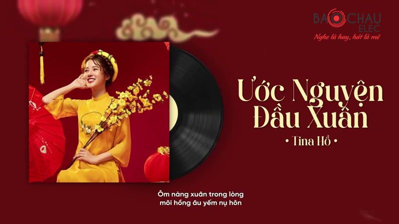 Lời b&agrave;i h&aacute;t ước nguyện đầu xu&acirc;n - Tina Hồ-1