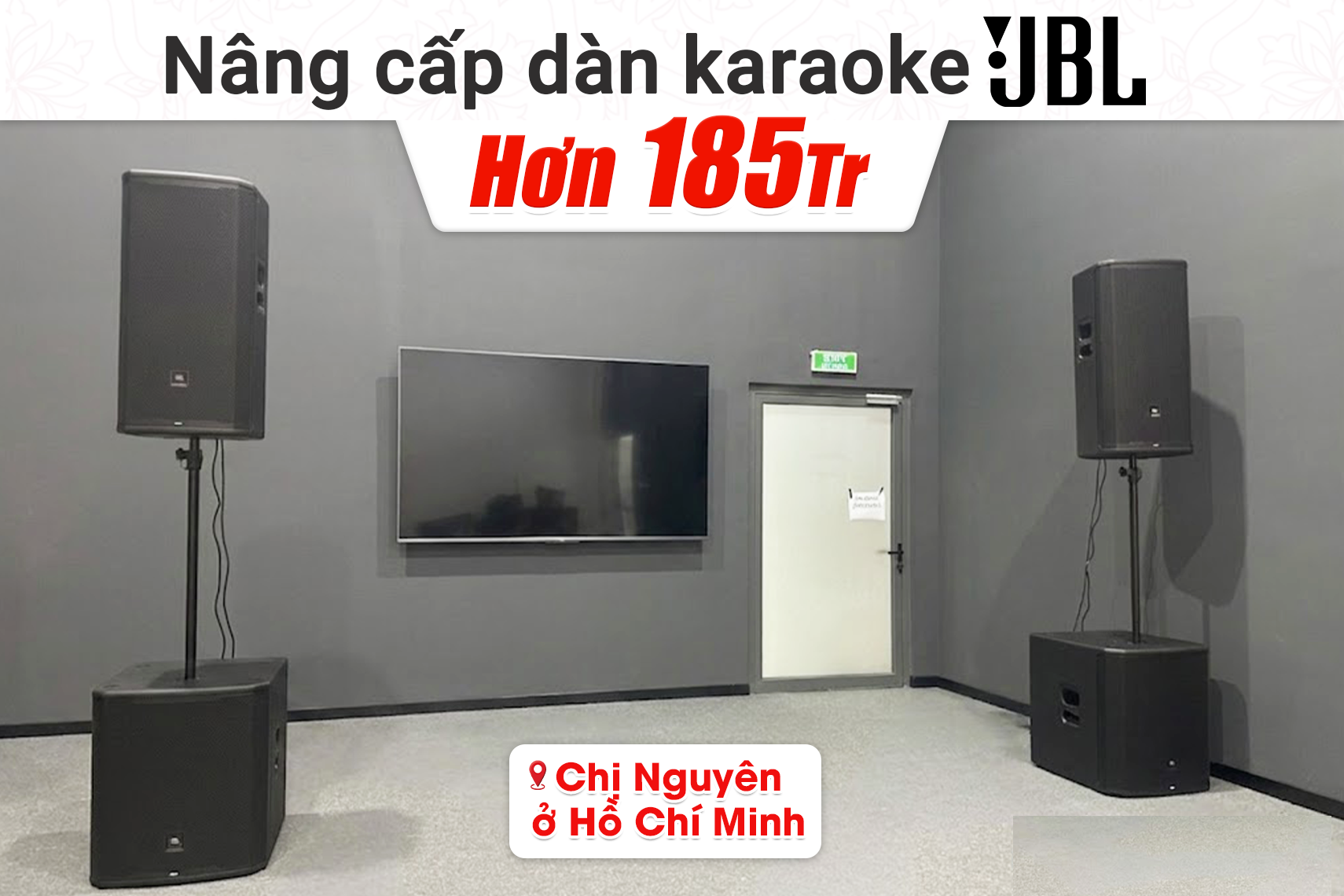 Nâng cấp dàn karaoke JBL hơn 185tr cho chị Nguyên tại TP HCM (JBL PRX935, JBL PRX918XLF)