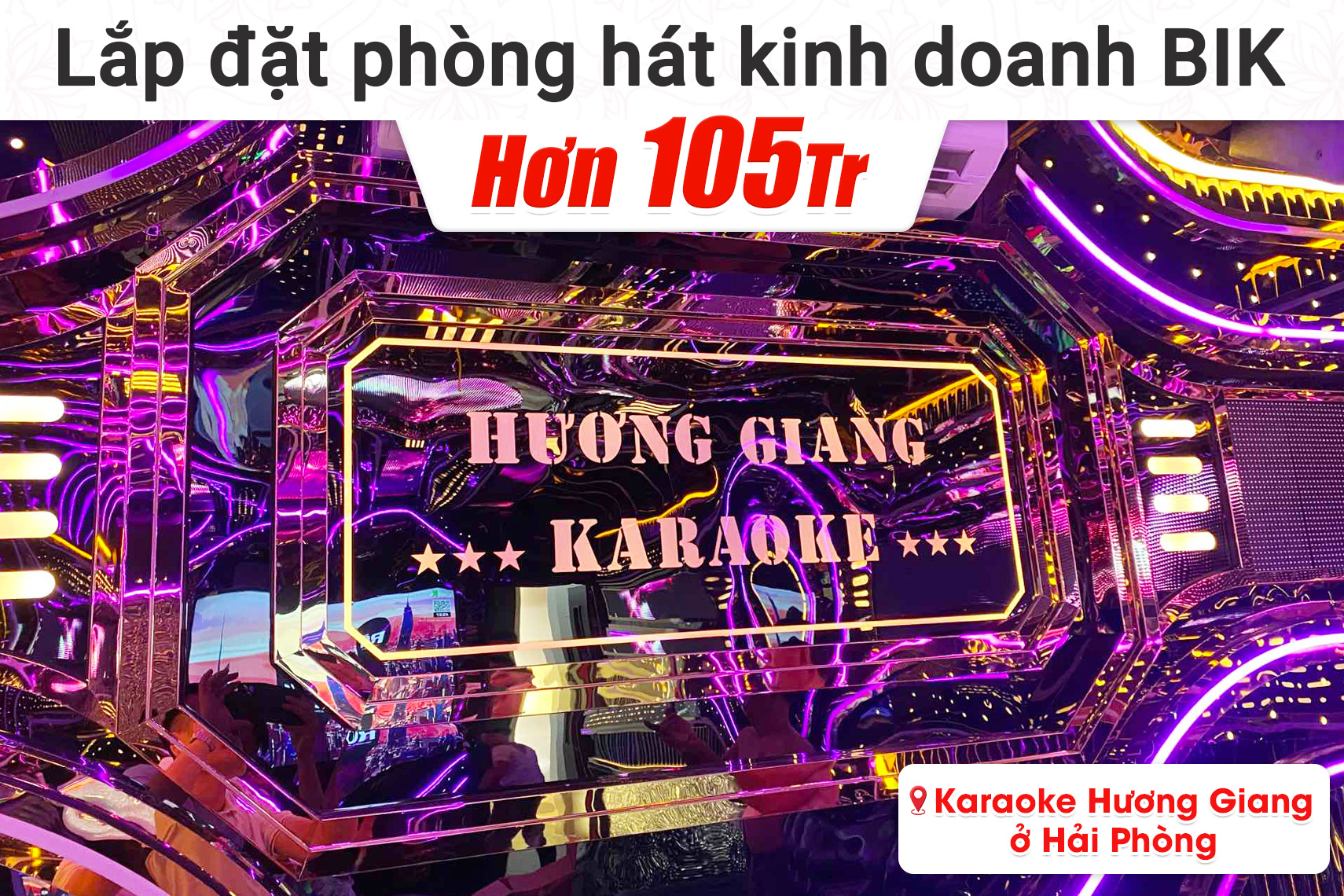 phòng hát kinh doanh BIK hơn 105tr cho quán Karaoke Hương Giang tại Hải Phòng