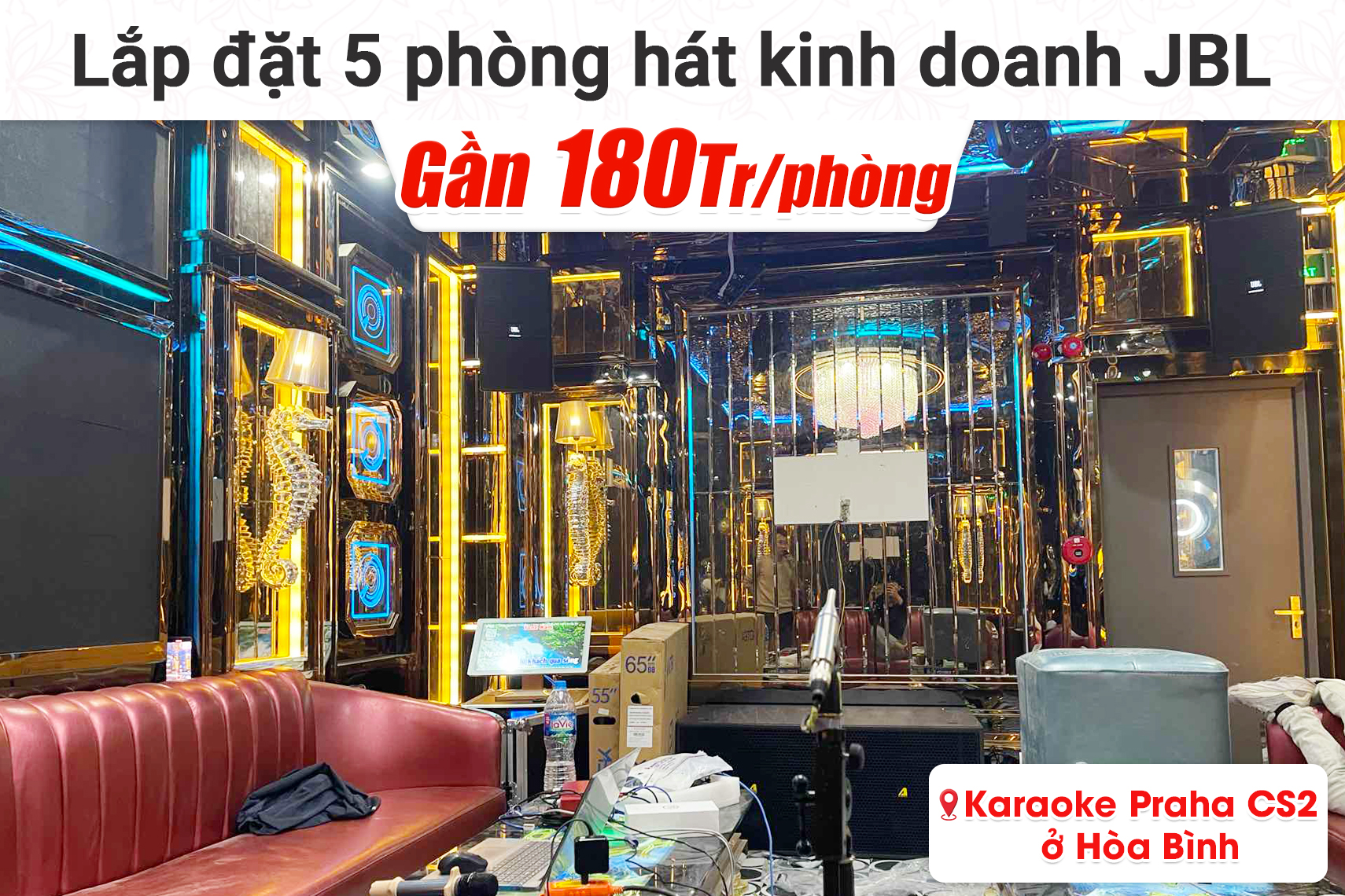 5 phòng hát karaoke kinh doanh JBL gần 900tr cho quán Praha CS2 tại Hòa Bình
