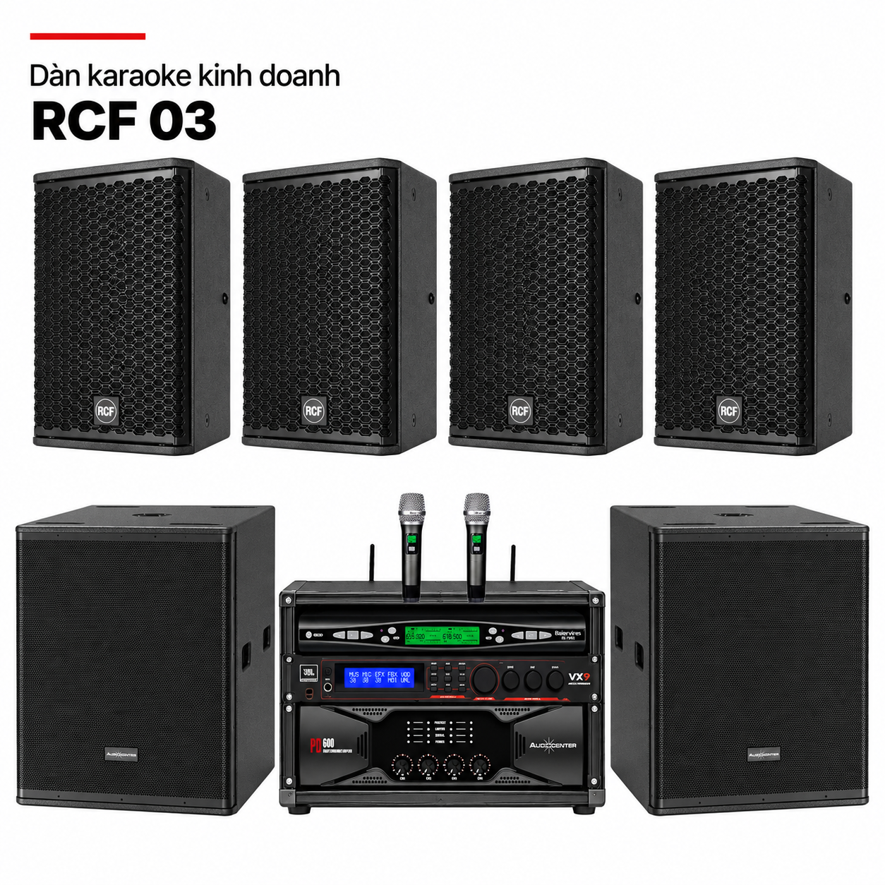 Dàn karaoke kinh doanh RCF 03 – 4 loa G-MAX 10, hai sub Audiocenter và tủ thiết bị