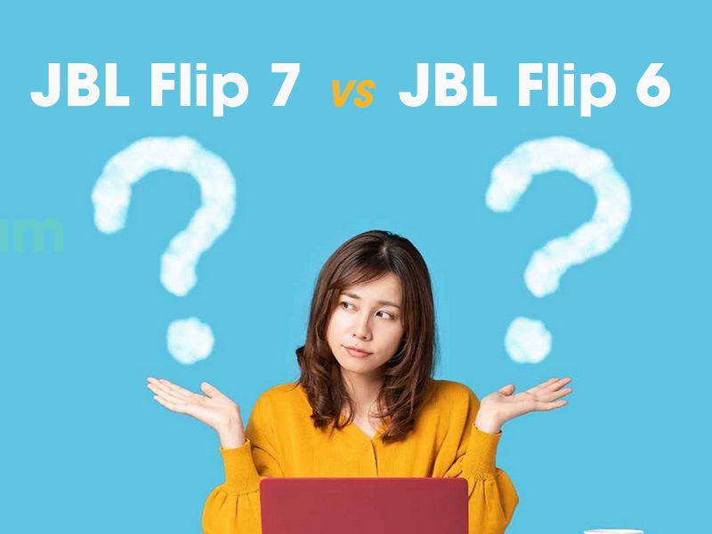 So Sánh Loa JBL Flip 7 & Flip 6