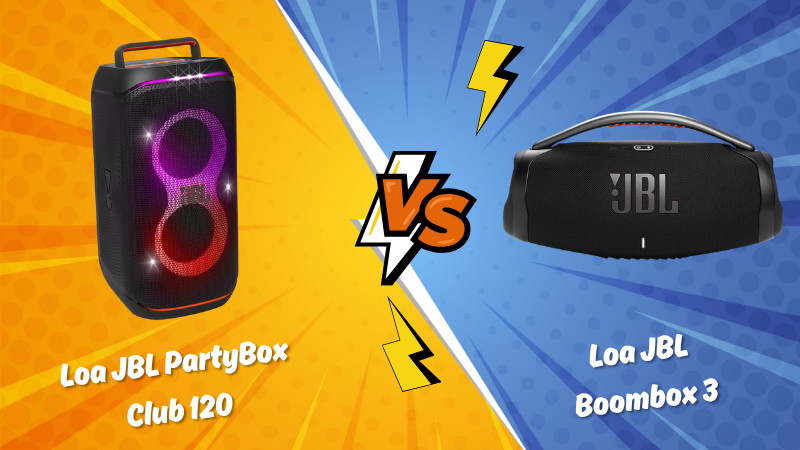 So sánh loa JBL PartyBox Club 120 vs JBL Boombox 3 - Đâu là lựa chọn tốt hơn?