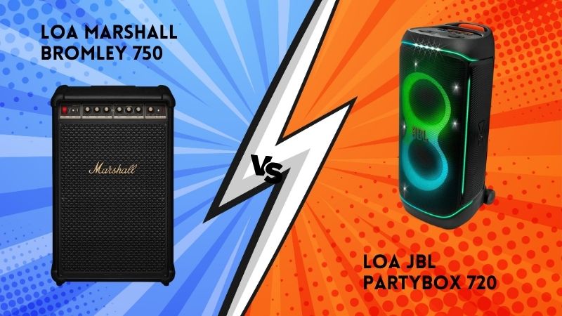 So sánh Marshall Bromley 750 và JBL PartyBox 720: Hai phong cách âm thanh đối lập