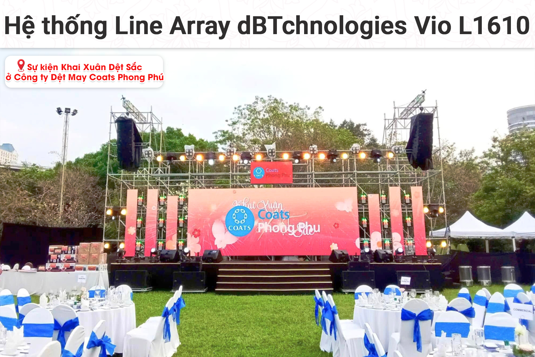 Hệ thống line Array dBTchnologies Vio L1610 cho sự kiện Khai Xuân Dệt Sắc tại Công ty Dệt May Coats Phong Phú