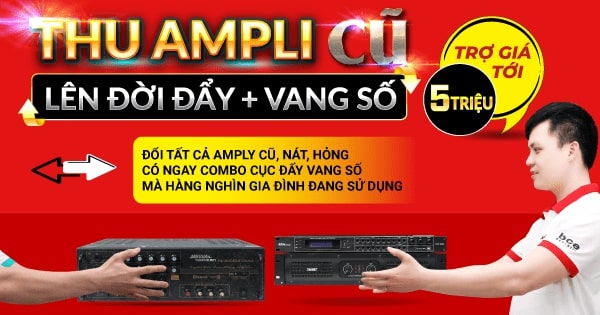 Thu amply cũ lên đời đẩy, vang số