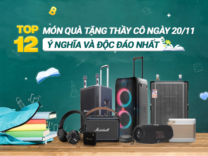 Top 12 Món quà tặng thầy cô ngày 20/11 ý nghĩa và độc đáo nhất 