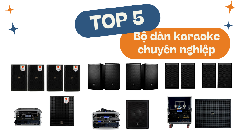 TOP 5 Bộ Dàn Karaoke Chuyên Nghiệp Hát Hay. Mới Nhất 2026