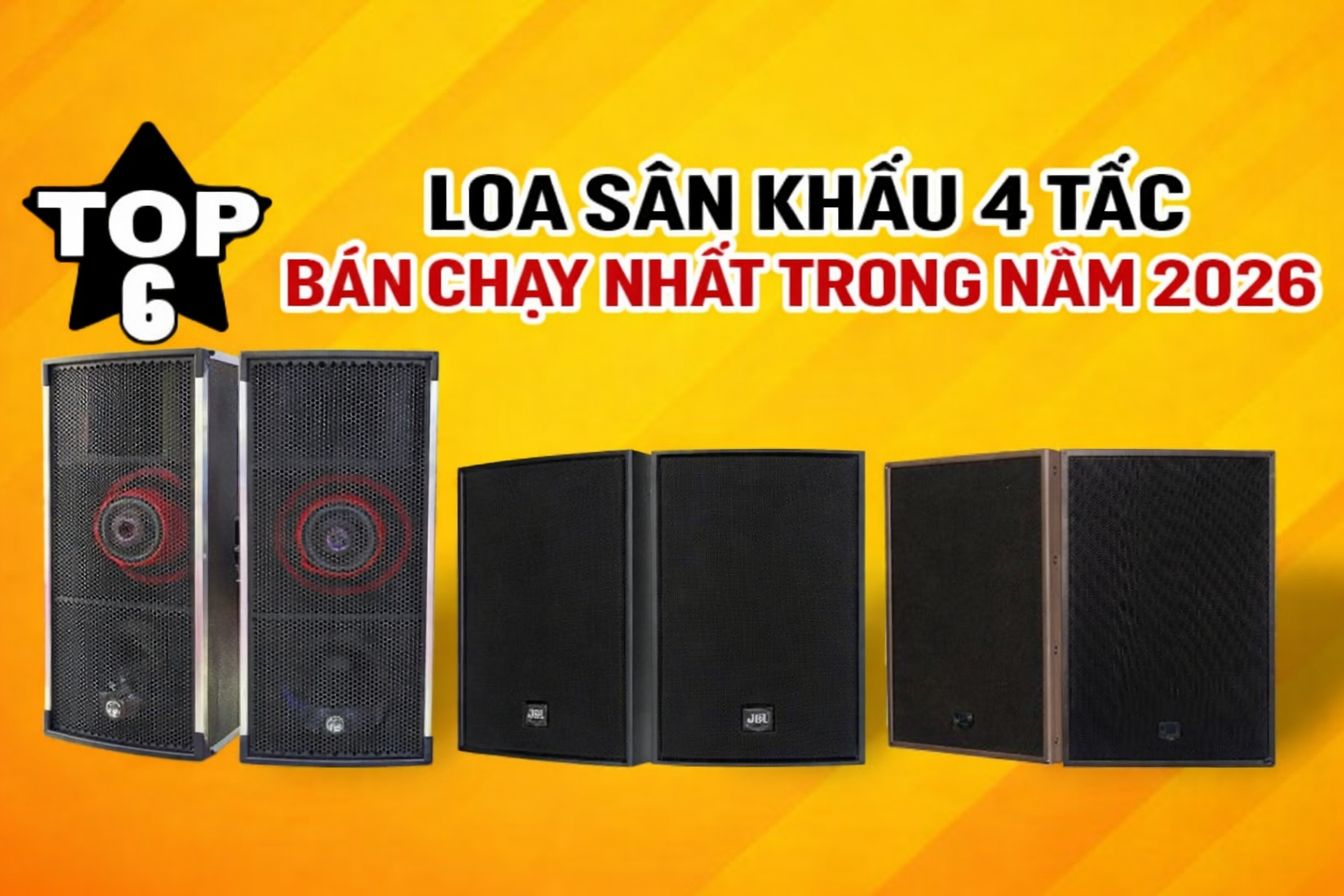 Top 6 loa sân khấu 4 tấc bán đáng mua nhất 2026