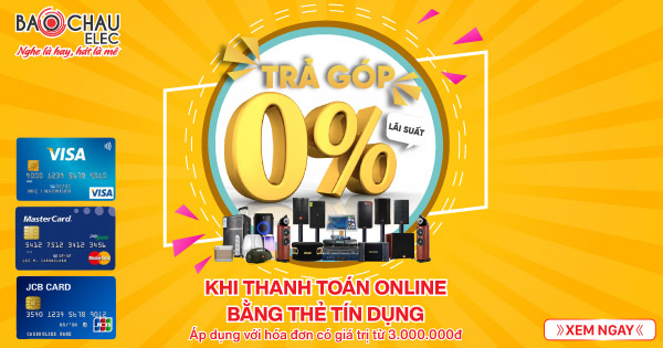 Thiết bị âm thanh chính hãng trả góp 0%